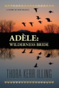 Adele: Wilderness Bride